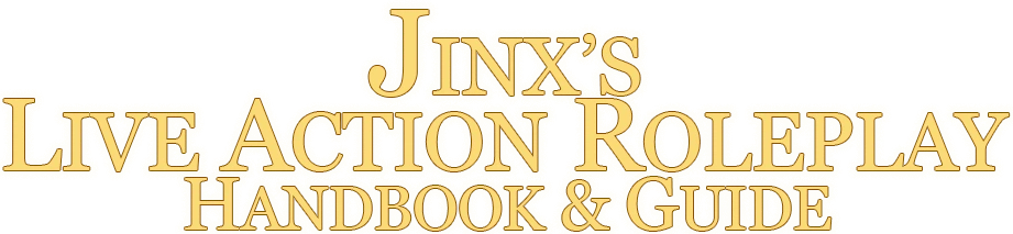 Jinx's Live Action Roleplay Handbook & Guide
