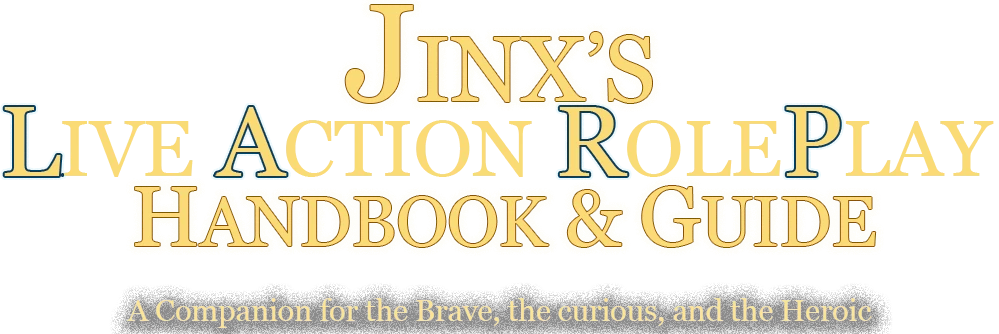 Jinx's Live Action Roleplay Handbook & Guide